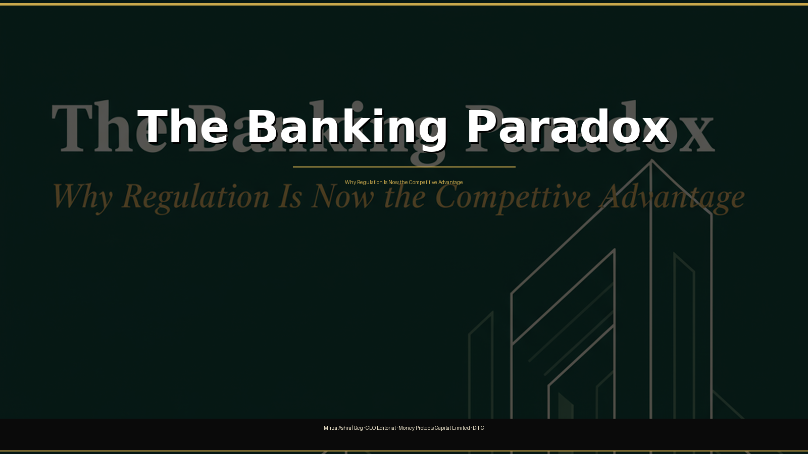 The Banking Paradox — Why Disruption Now Favors the Regulated | CEO Editorial